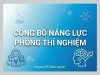 CÔNG BỐ NĂNG LỰC PHÒNG THÍ NGHIỆM