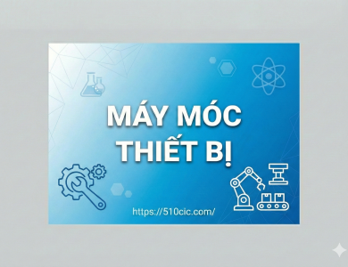 MÁY MÓC THIẾT BỊ