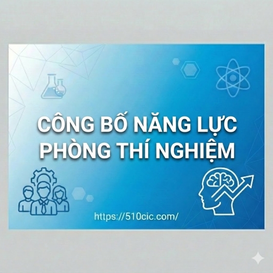 CÔNG BỐ NĂNG LỰC PHÒNG THÍ NGHIỆM